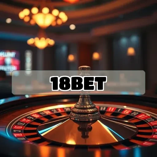 18bet: Mergulhe nos Eventos e Aumente Suas Chances de Ganhar