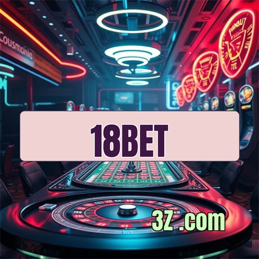 18bet Plataforma Principal